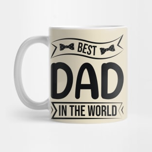 The Best Dad In The World Mug